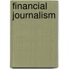 Financial Journalism door Marie Kinsey