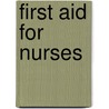 First Aid for Nurses door Karesh Prasad
