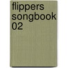 Flippers Songbook 02 by Die Flippers