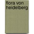 Flora Von Heidelberg