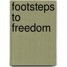 Footsteps To Freedom door Joy Mawby