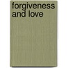 Forgiveness and Love door Glen Pettigrove