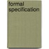 Formal Specification