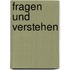 Fragen und verstehen