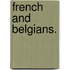 French and Belgians.