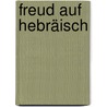 Freud auf Hebräisch door Eran Rolnik