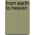 From Earth to Heaven