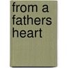 From a Fathers Heart by Evon Horton