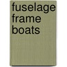 Fuselage Frame Boats door S. Jeff Horton