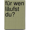 Für wen läufst du? door Catherine Mackenzie