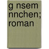 G Nsem Nnchen; Roman door Jakob Wassermann