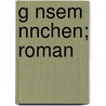 G Nsem Nnchen; Roman door Jakob Wassermann