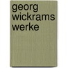 Georg Wickrams Werke by Jörg Wickram