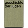 Geschichte der Juden door Graetz Heinrich