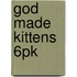 God Made Kittens 6pk