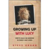 Growing Up With Lucy door Steve Grand