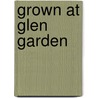 Grown at Glen Garden by Jeff Miller