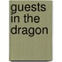 Guests in the Dragon