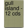 Gull Island - 12 Cds door Grace Thompson