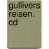 Gullivers Reisen. Cd