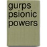 Gurps Psionic Powers
