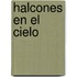 Halcones en el Cielo
