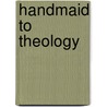 Handmaid to Theology by Winfried Corduan
