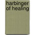 Harbinger of Healing