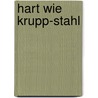 Hart wie Krupp-Stahl door Alexandra Döll