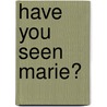 Have You Seen Marie? door Sandra Cisneros