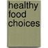 Healthy Food Choices