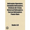 Helicopter operators by Books Llc