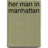 Her Man in Manhattan