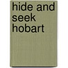 Hide and Seek Hobart door Explore Australia
