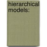 Hierarchical models: by Ph.D. Kiss