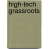 High-Tech Grassroots door J. Cherie Strachan