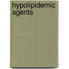 Hypolipidemic Agents door W.L. Bencze