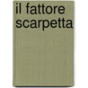 Il fattore scarpetta door Patricia Cormwell