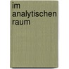 Im analytischen Raum door Antonino Ferro