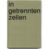 In getrennten Zellen door Marianne Reuther