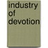Industry of Devotion