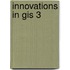 Innovations In Gis 3