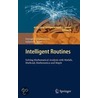 Intelligent Routines door Iuliana F. Iatan Iatan