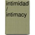 Intimidad / Intimacy