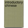 Introductory Chinese by Houwen Du