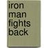 Iron Man Fights Back