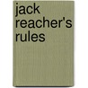 Jack Reacher's Rules by ed Lee Child