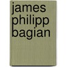 James Philipp Bagian by Jesse Russell
