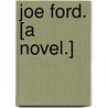 Joe Ford. [A novel.] door Sydney Newton