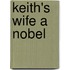 Keith's Wife a Nobel